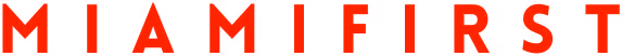 MIAMIFIRST